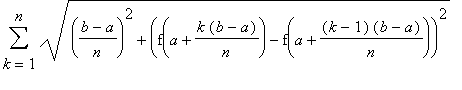sum(sqrt(((b-a)/n)^2+(f(a+k*(b-a)/n)-f(a+(k-1)*(b-a...