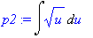 p2 := Int(sqrt(u),u)