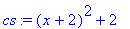 cs := (x+2)^2+2