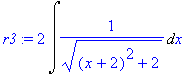 r3 := 2*Int(1/(sqrt((x+2)^2+2)),x)