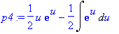 p4 := 1/2*u*exp(u)-1/2*Int(exp(u),u)