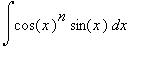 Int(cos(x)^n*sin(x),x)