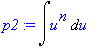 p2 := Int(u^n,u)