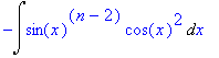 -Int(sin(x)^(n-2)*cos(x)^2,x)