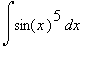 Int(sin(x)^5,x)