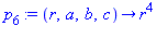 p[6] := proc (r, a, b, c) options operator, arrow; r^4 end proc