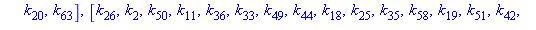 [[k[10], k[51], k[34], k[60], k[49], k[17], k[33], k[57], k[2], k[9], k[19], k[42], k[3], k[35], k[26], k[25], k[44], k[58], k[59], k[1], k[36], k[27], k[18], k[41], k[22], k[28], k[39], k[54], k[37],...