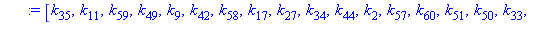 [k[35], k[11], k[59], k[49], k[9], k[42], k[58], k[17], k[27], k[34], k[44], k[2], k[57], k[60], k[51], k[50], k[33], k[18], k[19], k[26], k[25], k[52], k[43], k[1], k[45], k[55], k[62], k[14], k[28],...