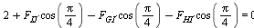 `+`(2, `*`(F[IJ], `*`(cos(`+`(`*`(`/`(1, 4), `*`(Pi)))))), `-`(`*`(F[GI], `*`(cos(`+`(`*`(`/`(1, 4), `*`(Pi))))))), `-`(`*`(F[HI], `*`(cos(`+`(`*`(`/`(1, 4), `*`(Pi)))))))) = 0