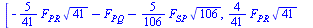 [`+`(`-`(`*`(`/`(5, 41), `*`(F[PR], `*`(`^`(41, `/`(1, 2)))))), `-`(F[PQ]), `-`(`*`(`/`(5, 106), `*`(F[SP], `*`(`^`(106, `/`(1, 2))))))), `+`(`*`(`/`(4, 41), `*`(F[PR], `*`(`^`(41, `/`(1, 2))))), X[Py...