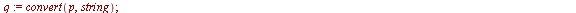 for xi to Nu do `assign`(p, convert(`+`(xi, `-`(1)), binary)); `assign`(q, convert(p, string)); while `<`(Length(q), nu) do `assign`(t, cat(0, q)); `assign`(q, convert(t, string)) end do; `assign`(hx,...