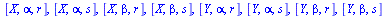 [X, alpha, r], [X, alpha, s], [X, beta, r], [X, beta, s], [Y, alpha, r], [Y, alpha, s], [Y, beta, r], [Y, beta, s]
