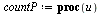 `assign`(ps, proc () local u, v, N; `assign`(N, add(x, x = args)); `assign`(u, expand(eval(makeTab_ss(N), makeCTR_s(N)))); `assign`(v, expand(eval(u, [makeMu(args), mu = 0]))); `/`(`*`(add(`*`(x[1], `...