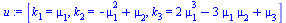 [k[1] = mu[1], k[2] = `+`(`-`(`*`(`^`(mu[1], 2))), mu[2]), k[3] = `+`(`*`(2, `*`(`^`(mu[1], 3))), `-`(`*`(3, `*`(mu[1], `*`(mu[2])))), mu[3])]