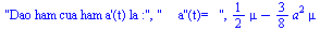 Dao ham cua ham a'(t) la :
