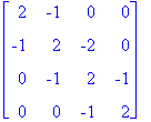 matrix([[2, -1, 0, 0], [-1, 2, -2, 0], [0, -1, 2, -...