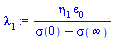 `assign`(lambda[1], `/`(`*`(eta[1], `*`(epsilon[0])), `*`(`+`(sigma(0), `-`(sigma(infinity))))))