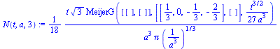 `assign`(N(t, a, 3), `+`(`*`(`/`(1, 18), `*`(`/`(`*`(t, `*`(`^`(3, `/`(1, 2)), `*`(MeijerG([[], []], [[`/`(1, 3), 0, -`/`(1, 3), -`/`(2, 3)], []], `+`(`/`(`*`(`^`(t, `/`(3, 2))), `*`(27, `*`(`^`(a, 3)...
