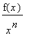 f(x)/(x^n)