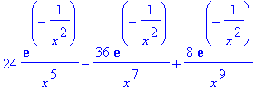 24*exp(-1/(x^2))/(x^5)-36*exp(-1/(x^2))/(x^7)+8*exp...