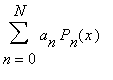 sum(a[n]*P[n](x),n = 0 .. N)
