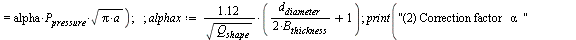 `assign`(pressure[Estm], proc (a1, B1, c1, d1, P1, type1, k, tlim, t0, y0, y1) local st, st2, ineq, ineq2, i, s, anew, cnew, Bnew, sigma, sigma1, alpha1, alphax, Q, P, Q1, K; global P2, KIC, KI1, KI2;...