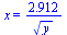 x = `+`(`/`(`*`(2.912), `*`(`^`(y, `/`(1, 2)))))