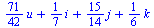 `+`(`*`(`/`(71, 42), `*`(u)), `*`(`/`(1, 7), `*`(i)), `*`(`/`(15, 14), `*`(j)), `*`(`/`(1, 6), `*`(k)))