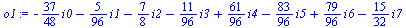`+`(`-`(`*`(`/`(37, 48), `*`(i0))), `-`(`*`(`/`(5, 96), `*`(i1))), `-`(`*`(`/`(7, 8), `*`(i2))), `-`(`*`(`/`(11, 96), `*`(i3))), `*`(`/`(61, 96), `*`(i4)), `-`(`*`(`/`(83, 96), `*`(i5))), `*`(`/`(79, ...