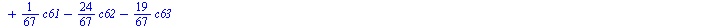 `+`(`*`(`/`(36, 67), `*`(c0)), `*`(`/`(25, 67), `*`(c1)), `-`(`*`(`/`(9, 67), `*`(c2))), `-`(`*`(`/`(26, 67), `*`(c3))), `*`(`/`(56, 67), `*`(c4)), `*`(`/`(37, 67), `*`(c5)), `*`(`/`(77, 67), `*`(c6))...