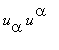 u[alpha]*u^alpha