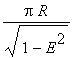 pi*R/sqrt(1-E^2)
