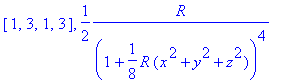 [1, 3, 1, 3], 1/2*R/((1+1/8*R*(x^2+y^2+z^2))^4)