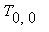 T[0,0]