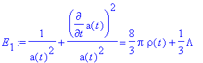 E[1] := 1/(a(t)^2)+diff(a(t),t)^2/(a(t)^2) = 8/3*Pi...