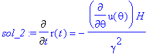 sol_2 := Diff(r(t),t) = -diff(u(theta),theta)*H/(ga...