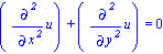 (Diff(u, `$`(x, 2)))+(Diff(u, `$`(y, 2))) = 0