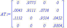 AT := matrix([[0, .9775, 0, 0], [.43e-2, .9111, .73...
