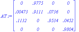 AT := matrix([[0, .9775, 0, 0], [.473e-2, .9111, .7...