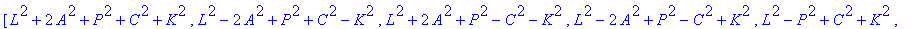 LAT := MATRIX([[L^2+2*A^2+P^2+C^2+K^2, L^2-2*A^2+P^...
