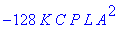 -128*K*C*P*L*A^2