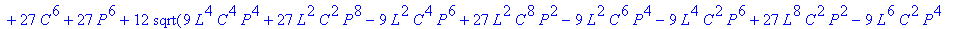 svals := 2/3*(-27*L^4*C^2-27*L^2*C^4+54*P^2*L^2*C^2...