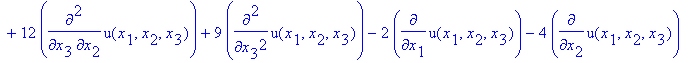 L := diff(u(x[1],x[2],x[3]),`$`(x[1],2))+4*diff(u(x[1],x[2],x[3]),x[1],x[2])+4*diff(u(x[1],x[2],x[3]),`$`(x[2],2))+6*diff(u(x[1],x[2],x[3]),x[1],x[3])+12*diff(u(x[1],x[2],x[3]),x[2],x[3])+9*diff(u(x[1]...