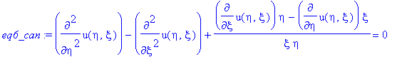eq6_can := diff(u(eta,xi),`$`(eta,2))-diff(u(eta,xi),`$`(xi,2))+(diff(u(eta,xi),xi)*eta-diff(u(eta,xi),eta)*xi)/xi/eta = 0