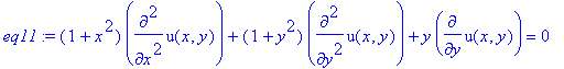 eq11 := (1+x^2)*diff(u(x,y),`$`(x,2))+(1+y^2)*diff(u(x,y),`$`(y,2))+y*diff(u(x,y),y) = 0