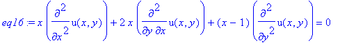 eq16 := x*diff(u(x,y),`$`(x,2))+2*x*diff(u(x,y),x,y)+(x-1)*diff(u(x,y),`$`(y,2)) = 0