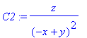C2 := z/(-x+y)^2