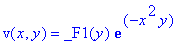 v(x,y) = _F1(y)*exp(-x^2*y)