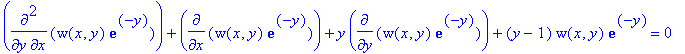 diff(w(x,y)*exp(-y),x,y)+diff(w(x,y)*exp(-y),x)+y*diff(w(x,y)*exp(-y),y)+(y-1)*w(x,y)*exp(-y) = 0