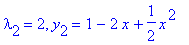 lambda[2] = 2, y[2] = 1-2*x+1/2*x^2